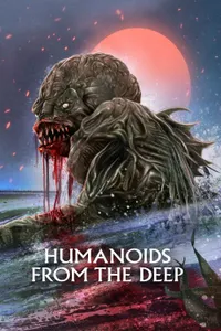 Humanoids from the Deep izle