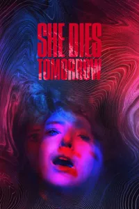 She Dies Tomorrow izle